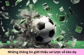 Kèo dụ – Dấu hiệu nhận biết và cách tránh bẫy